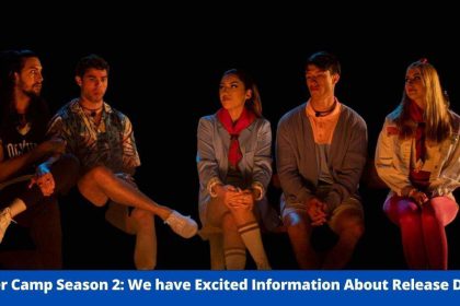 Killer Camp Season 2: We have Excited Information About Release Date! - Sarah Goldberg