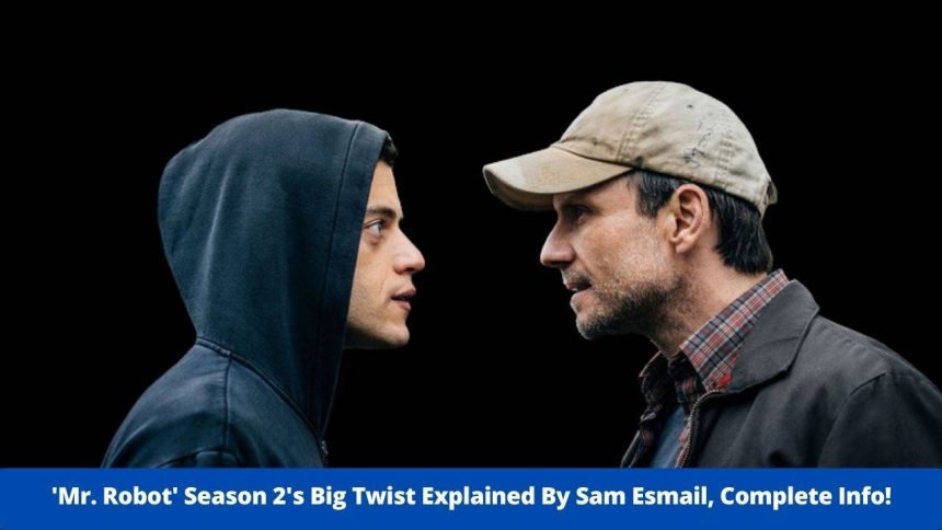 'Mr. Robot' Season 2'S Big Twist Explained By Sam Esmail, Complete Info! - Christian Slater