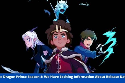 The Dragon Prince Season 4: We Have Exciting Information About Release Date! - The Dragon Prince