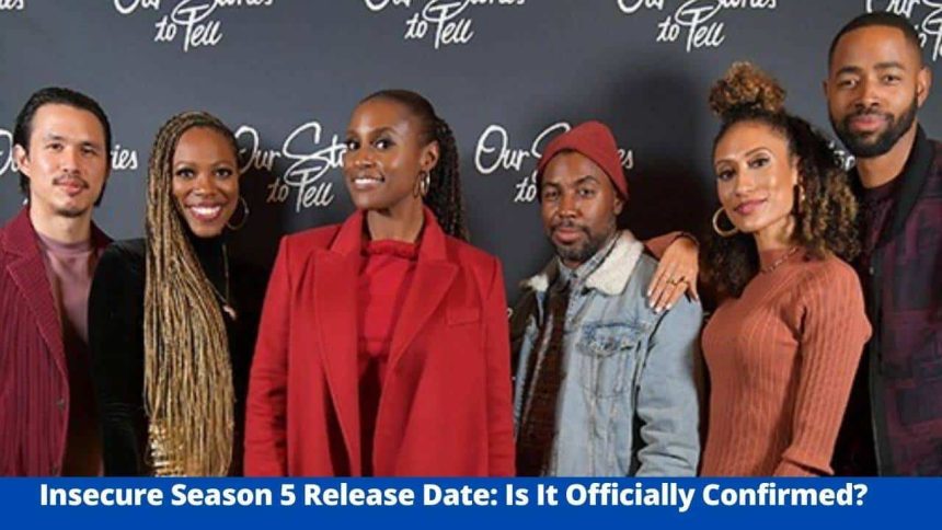 Insecure Season 5 Release Date: Is It Officially Confirmed? - Issa Rae