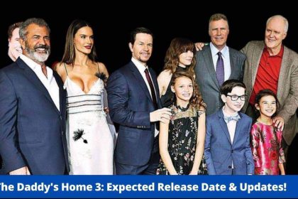 The Daddy's Home 3: Expected Release Date & Updates! - Will Ferrell