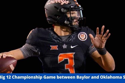 The Big 12 Championship Game Between Baylor And Oklahoma State: Live Stream, Time, Date, Odds, And More - Oklahoma Sooners Football