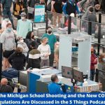 The Latest On The Michigan School Shooting And The New Covid-19 Travel Regulations Are Discussed In The 5 Things Podcast - Thanksgiving