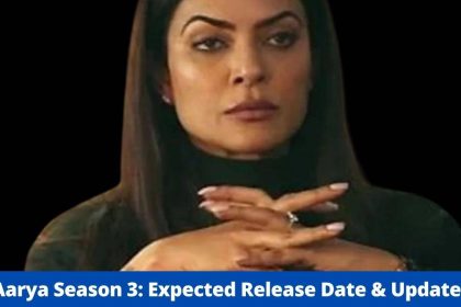 Aarya Season 3: Expected Release Date & Updates! - Sushmita Sen