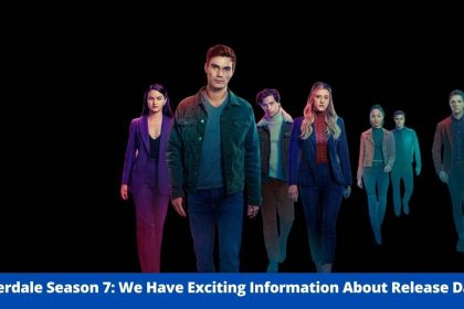 Riverdale Season 7: We Have Exciting Information About Release Date! - Roberto Aguirre-Sacasa