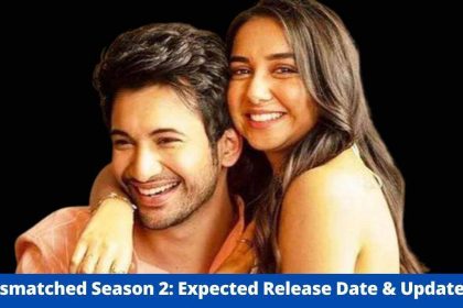 Mismatched Season 2: Expected Release Date & Updates! - Devyani Shorey