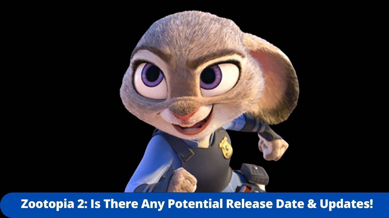 Zootopia 2 Release Date, Cast, Plot &Amp;Amp; More Updates - Judy Hopps