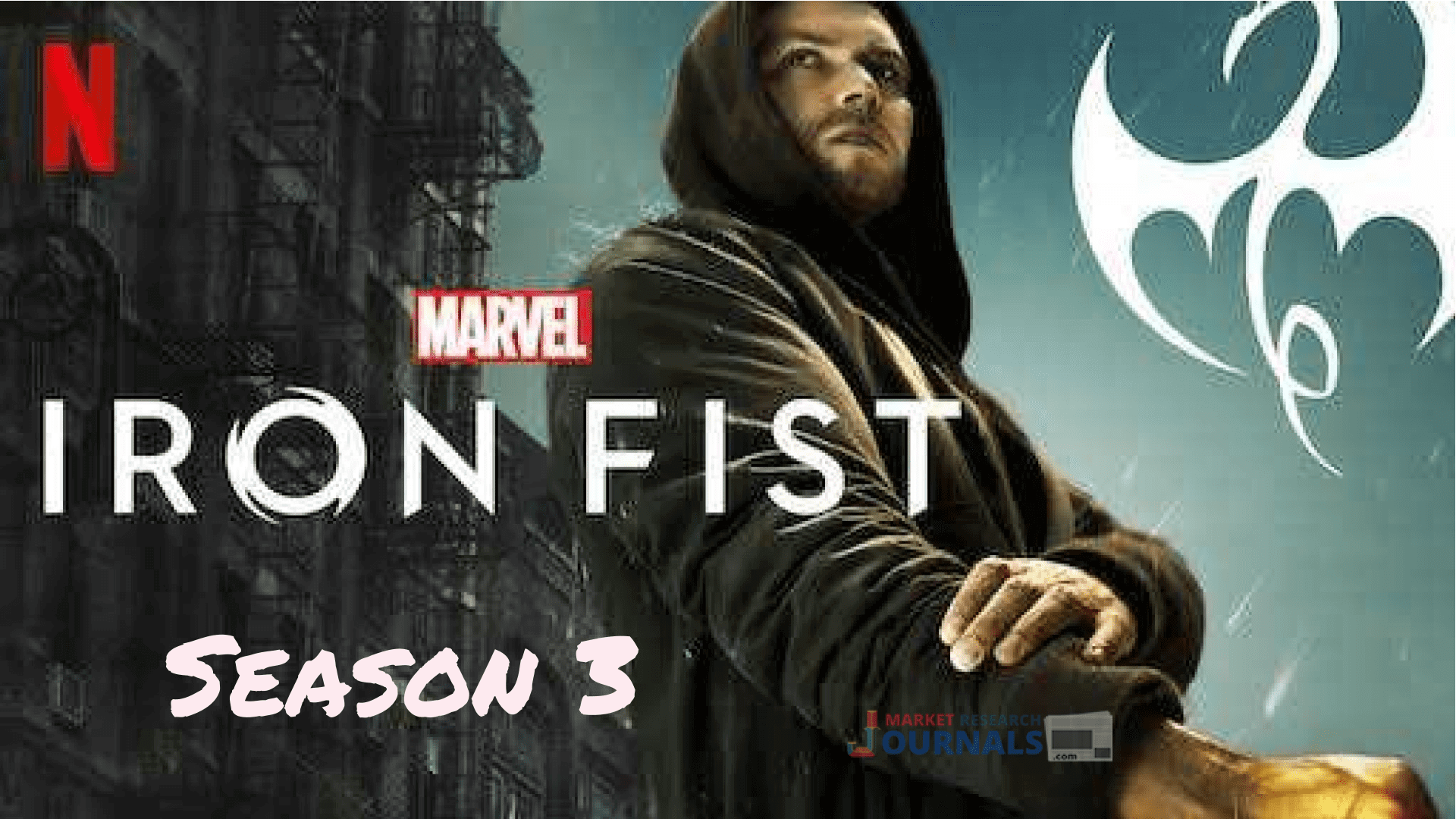 Iron Fist Season 3 Release Date 2021