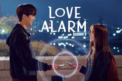 Love Alarm Season 3 Release Date