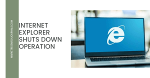 Market Research Journals Internet explorer shuts down operation - Internet Explorer