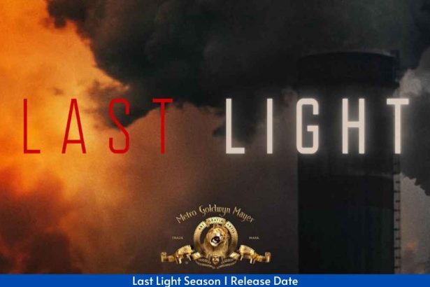 Last Light Season 1 Release Date Confirmed!  Where to watch?