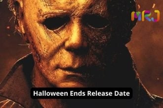 Halloween Ends Release Date: Trailer | Will It Have A Sequel?